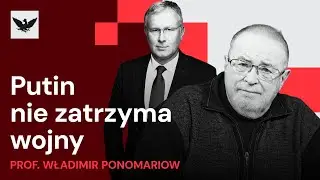 „Cena życia w Rosji od zawsze była niska” – Prof. Ponomariow o wojnie Putina i zagrożeniu dla Polski