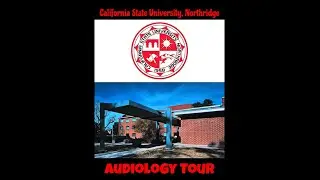 Audiology Tour at California State University, Northridge