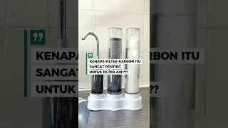 Miss Life Filter Air | Fungsi Filter Karbon pada Miss Life Filter Air 3 Tahap