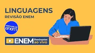 Linguagens Revisão Enem! Preparatório ao vivo - Intensivo