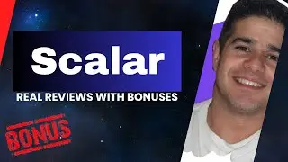 Scalar Review + Four Bonuses, Worth $1297