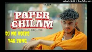 Paper Chilam (Dj No Voice ) Ajay Naultha Ms Verma Mk Thakur Bhole Baba New Song 2023 Dj No Voice Ta