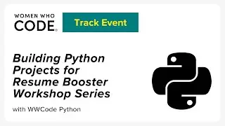 Building Python Projects for Resume Booster Workshop Series