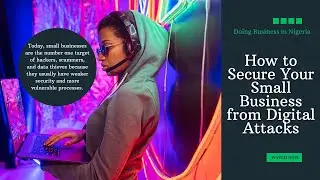 How to Secure Your Small Business from Digital Attacks