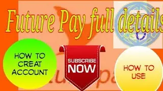 Futurepay Full details & tricks how to create many account (in Hindi)