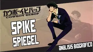 👺 Cowboy Bebop | Spike Spiegel | análisis biográfico