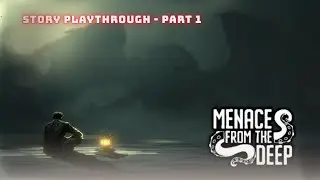 Menace from the Deep: The Rift of Insanity - Story Playthrough - Part 1