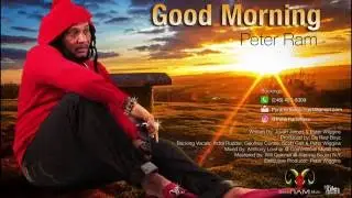 Peter Ram ~ Good Morning (Crop Over 2016)