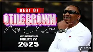 THE BEST OTILE OF OTILE BROWN MIX || OTILE BROWN  