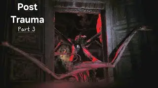Post Trauma | Part 3 | Indie-Horror Night LIVE  #horrorgaming#gaming#posttrauma#posttraumagameplay