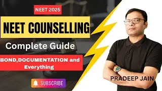 How to Make the Most of | NEET Counselling 2025 | Pradeep Jain