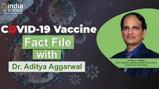 Covid-19 Fact File with Dr. Aditya Aggarwal