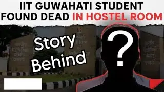 IIT GUWAHATI STUDENT | Future with Adi