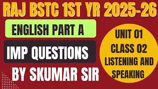 bstc 1st year English 2025-26  unit -1 listening & speaking  class-2 #deledacademy #bstcfirstyear