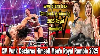 WWE CM Punk Declares Himself 2025 WWE Men&rsquo;s Royal Rumble Match - Cm punk can win Royal Rumble 2025.!