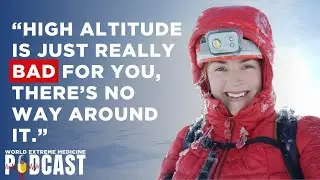 High-Altitude Medicine: Beyond AMS with Hannah Lock