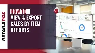How to View & Export Sales by Item Reports | RetailzPOS Tutorial