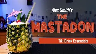 The Mastadon by Alex Smith | Tiki Drink Essentials