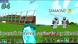 Minecraft Survival series ep4 in my  friends #minecraftfriends 