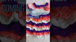 👗👶 Stay Tuned! Crochet Layered Baby Dress Tutorial Coming Soon! 🧶🌸