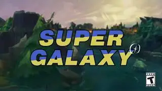 Super Galaxy 2017 Trailer MUSIC