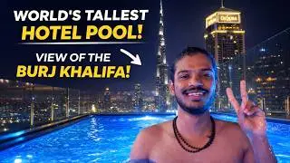 World&rsquo;s Tallest Hotel Pool in Dubai 😱 | Burj Khalifa Views & Abu Dhabi Vlog #vlog #travel