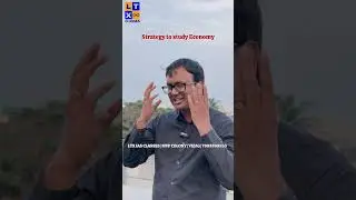 ఎకానమీ ఎలా చదవాలి? | How to read and understand Economy ? | Suresh Sir | LTX IAS | #economy #upsc
