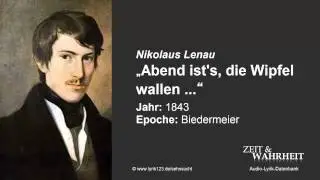 Nikolaus Lenau: &bdquo;Abend ist's die Wipfel wallen ...