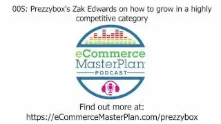 Interview Prezzybox's Zak Edwards on how to grow in a highly competitive category