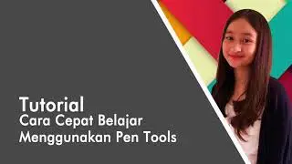 Cara cepat belajar menggunakan Pen Tools