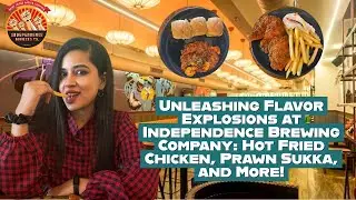 Unleashing Flavor Explosions at Independence Brewing Company: Hot Fried Chicken, Prawn Sukka