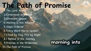 The Path of Promise : A musical journey of faith, purpose, and God's unfailing Word