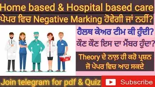 Health Care Team||Role and Responsibilities||Home based and Hospital based care||BFUHS