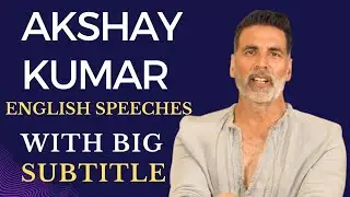 English Speeches, Motivational Speeches | Akshay Kumar Speeches (Time Manage) | English Big Subtitle