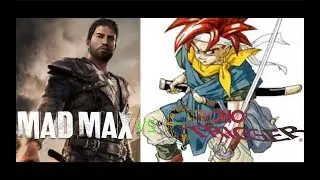 Go Ahead, Play My Game | Ep 2 | Mad Max VS Chrono Trigger