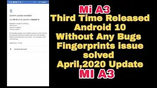 Mi A3 Android 10 Update Without Any Bugs April 2020