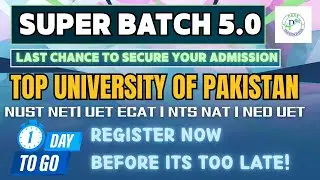Top Ranked Universities Entry Test Preparation 2025 I NUST NET 4 I UET ECAT 2 I NTS NAT I FAST I NED