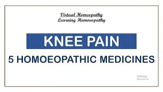 5 MOST COMMON HOMOEOPATHIC REMEDIES FOR PAIN IN KNEE JOINTS