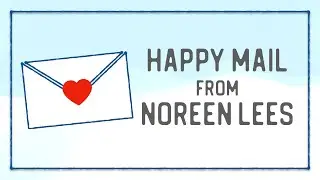 A surprise Happy Mail from Noreen Lees