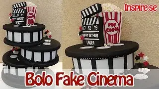 Bolo Fake Cinema - Inspire-se | Criatividades da Dê
