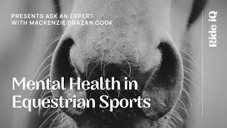 Mental Health in Equestrian Sports with Mackenzie Drazan Cook