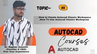 AutoCAD Classic Work Space || 03|| AutoCAD for mechanical || Basic to advance......