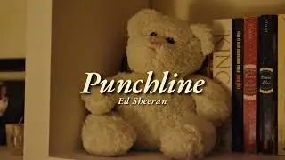 Vietsub | Punchline - Ed Sheeran | Lyrics Video