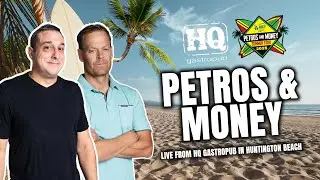 The Petros & Money Summer Tour LIVE from HQ Gastropub in Huntington Beach!