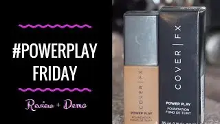 COVER FX #POWERPLAY FOUNDATION | REVIEW + DEMO | #KaysWays