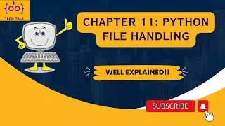 Chapter 11: File Handling in Python | O Level