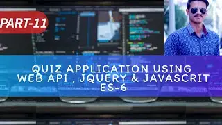 Tutorial:11| Quiz Application Web API C# | JAVASCRIPT ES-6 & JQUERY | Creating Admin Panel Dashboard