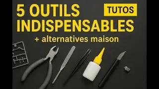 Les 5 outils de BASE en Mod&eacute;lisme (+ ALTERNATIVES MAISON GRATUITES)