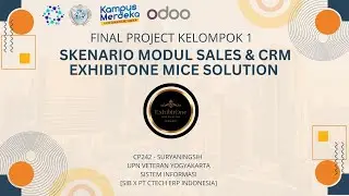 FINAL PROJECT - Skenario Modul Sales &  CRM | Kelompok 1 MICE [ MSIB 7 X PT Ctech ERP Indonesia]