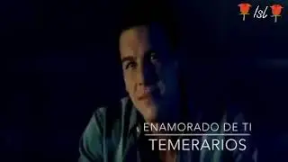 ENAMORADO DE TI \ TEMERARIOS 🌌
